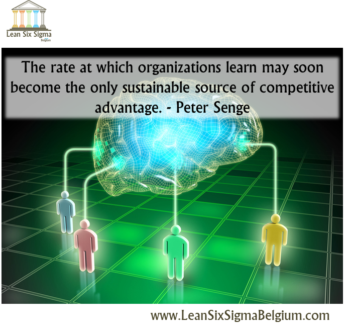 Quote - The rate at which organizations learn may soon become the only sustainable source of competitive advantage. - Peter Senge